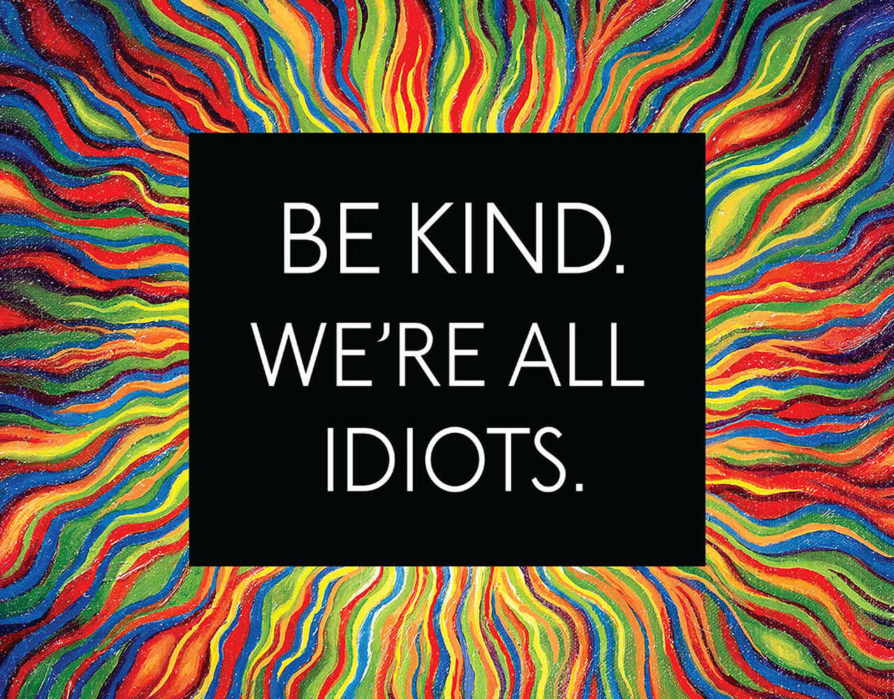 ƥ  Be Kind, All Idiots DE-MS2599ƥ  Be Kind, All Idiots DE-MS2599