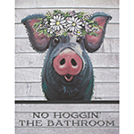 ƥ  No Hoggin the Bathroom DE-MS2467