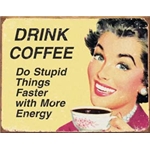 ƥ  EPHEMERA COFFEE STUPID DE-MS1425