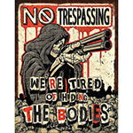 ƥ  NO TRESPASSING BODIES DE-MS2218