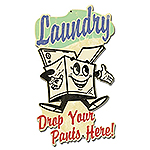 ƥ  Laundry Drop Your Pants Here PT-PS-212